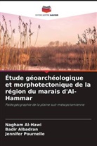 Badir Albadran, Nagham Al-Hawi, Jennifer Pournelle - Étude géoarchéologique et morphotectonique de la région du marais d'Al-Hammar