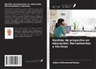 Kabiru Mohammed Badau - Gestión de proyectos en educación: Herramientas y técnicas