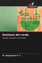 Dr. Rajeshwari P. T., Rajeshwari P. T. - Gestione del verde