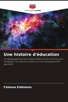 Fabiana Eidelwein - Une histoire d'éducation