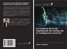 Amar Saraswat - La frontera de la IA: Explorando los límites de la inteligencia artificial