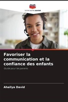 Ahallya David - Favoriser la communication et la confiance des enfants
