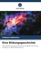 Fabiana Eidelwein - Eine Bildungsgeschichte
