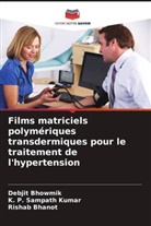 Rishab Bhanot, Debjit Bhowmik, K. P. Sampath Kumar - Films matriciels polymériques transdermiques pour le traitement de l'hypertension
