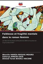 Zakarya Ameur-Said, Ahmed Tarek Boukli Hacene, Wassila HAMZA REGUIG MOURO - Faiblesse et fragilité mentale dans le roman féminin