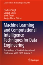 Sanjay Misra, Deepak Singh, Pradeep Singh, Vivek Tiwari, Vivek Tiwari et al - Machine Learning and Computational Intelligence Techniques for Data Engineering