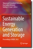 Vaibhav V. Goud, Kaustubha Mohanty, Vijayanand Suryakant Moholkar, Vaibhav V Goud - Sustainable Energy Generation and Storage