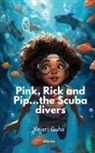 Kajari Guha - Pink ,Pip and Rick...the Scuba Divers!