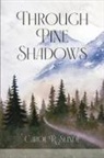 Carol R. Sunde - Through Pine Shadows