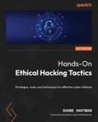 Shane Hartman - Hands-On Ethical Hacking Tactics