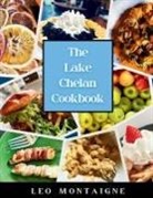 Leo Montaigne - The Lake Chelan Cookbook