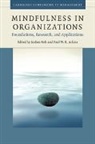 Jochen (Singapore Management University) Atki Reb, Paul W. B. Atkins, Atkins Paul W. B., Jochen Reb, Reb Jochen - Mindfulness in Organizations