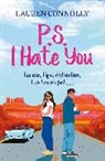 Lauren Connolly - PS: I Hate You