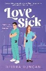 Deidra Duncan, Deirdra Duncan - Love Sick