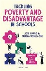 Sean Harris, Harris Sean, Katrina Morley - Tackling Poverty and Disadvantage in Schools