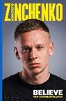 Oleksandr Zinchenko - Believe