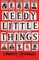 Channelle Desamours - Needy Little Things