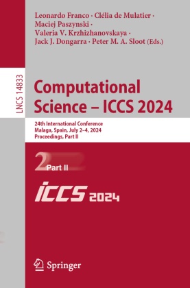 Clélia de Mulatier, Jack Dongarra, Jack J. Dongarra, Leonardo Franco, Valeria V. Krzhizhanovskaya, … - Computational Science - ICCS 2024 24th International Conference, Malaga, Spain, July 2-4, 2024, Proceedings, Part II