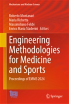 Massimiliano Febbi, Massimiliano Febbi et al, Roberto Montanari, Maria Richetta, Enrico Maria Staderini - Engineering Methodologies for Medicine and Sports