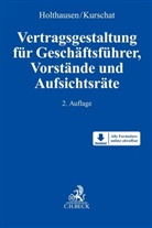 Ute Bartholomä u a, Joachim Holthausen, Reiner Kurschat - Vertragsgestaltung für Geschäftsführer, Vorstände und Aufsichtsräte