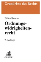 Joachim Bohnert, Jens Bülte, Carsten Krumm - Ordnungswidrigkeitenrecht