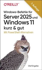 Olaf Engelke - Windows-Befehle für Server 2025 und Windows 12 - kurz & gut