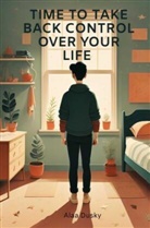 Alaa Dusky, Alaa Dusky - Time to take back control over your life