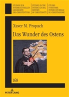 Jan Levin Propach, Klaus Koschorke - Das Wunder des Ostens