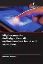 Manish Kumar - Miglioramento dell'algoritmo di ordinamento a bolle e di selezione