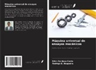 Rodrigo B. Nogueira, Erick Cardoso Costa - Máquina universal de ensayos mecánicos