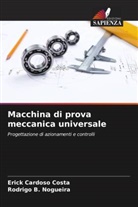Rodrigo B. Nogueira, Erick Cardoso Costa - Macchina di prova meccanica universale