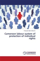 Françoise Njimo Moutcho - Cameroon labour system of protection of individual rights