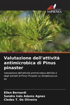 Sandra Inês Adams Agnes, Ellen Bernardi, Cledes T. De Oliveira - Valutazione dell'attività antimicrobica di Pinus pinaster
