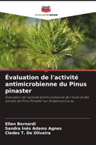Sandra Inês Adams Agnes, Ellen Bernardi, Cledes T. De Oliveira - Évaluation de l'activité antimicrobienne du Pinus pinaster