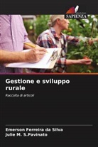 Emerson Ferreira da Silva, Julie M. S. Pavinato, Julie M. S.Pavinato - Gestione e sviluppo rurale
