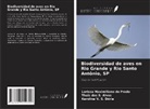 Thais dos S. Alves, Larissa Maximiliano do Prado, Karolina V. S. Dória - Biodiversidad de aves en Rio Grande y Rio Santo Antônio, SP