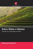 Mariano Pavanello - Entre Óikos e Nómos