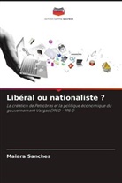 Maiara Sanches - Libéral ou nationaliste ?