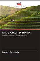 Mariano Pavanello - Entre Óikos et Nómos