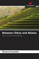 Mariano Pavanello - Between Óikos and Nómos