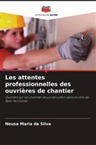 Neusa Maria da Silva - Les attentes professionnelles des ouvrières de chantier
