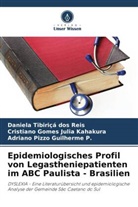 Adriano Pizzo Guilherme P., Cristia Julia Kahakura, Cristiano Gomes Julia Kahakura, Daniela Tibiriçá dos Reis - Epidemiologisches Profil von Legastheniepatienten im ABC Paulista - Brasilien