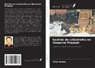 Vinod Kumar - Gestión de catástrofes en Himachal Pradesh