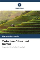 Mariano Pavanello - Zwischen Óikos und Nómos