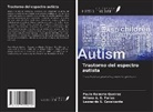 Milena A. S. Farias, Paulo Roberto Queiroz, Leonardo S. Cavalcante - Trastorno del espectro autista