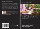 Emerson Ferreira da Silva, Julie M. S. Pavinato - Gestión y desarrollo rural