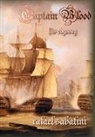 Rafael Sabatini - Captain Blood: His Odyssey