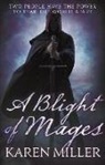 Karen Miller - A Blight of Mages