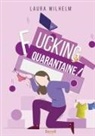 Laura Wilhelm, Laura Wilhelm, Sudarènes Collection - Fucking quarantaine
