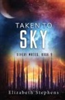 Elizabeth Stephens - Taken to Sky